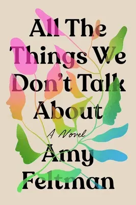 Všetky veci, o ktorých sa nehovorí - All the Things We Don't Talk about
