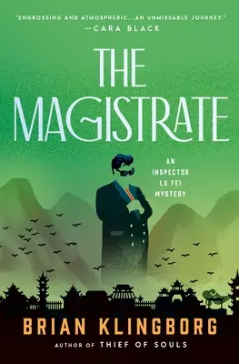 Magistrát: Záhada inšpektora Lu Feia - The Magistrate: An Inspector Lu Fei Mystery