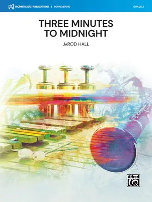 Tri minúty do polnoci: Partitúry a časti pre dirigenta - Three Minutes to Midnight: Conductor Score & Parts