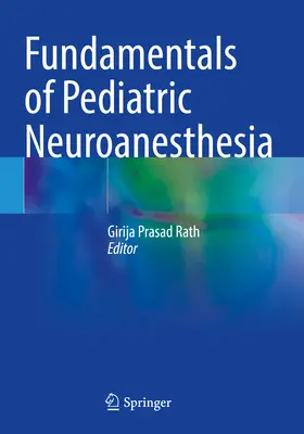 Základy pediatrickej neuroanestézie - Fundamentals of Pediatric Neuroanesthesia