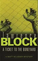 Lístok na smetisko - Ticket to the Boneyard