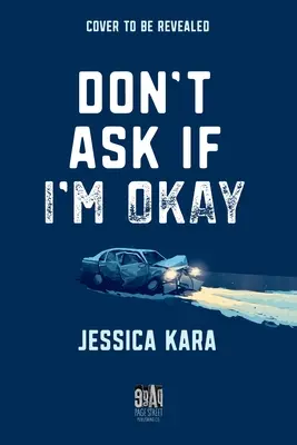 Nepýtaj sa, či som v poriadku - Don't Ask If I'm Okay