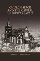 Cirkevný priestor a hlavné mesto v predvojnovom Japonsku - Church Space and the Capital in Prewar Japan