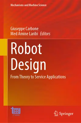 Dizajn robotov: Od teórie k aplikáciám v službách - Robot Design: From Theory to Service Applications