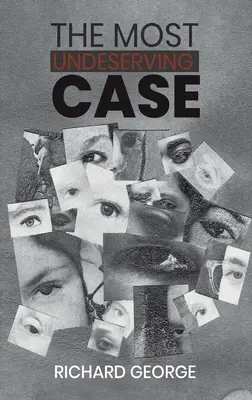 Najnezaslúženejší prípad - The Most Undeserving Case
