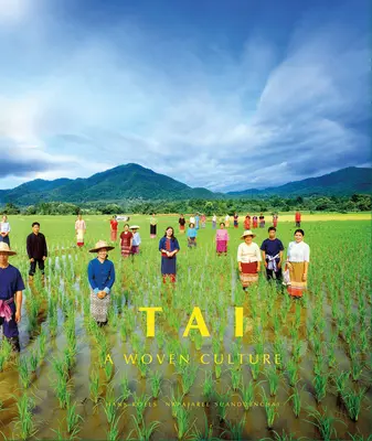 Tai: Tkaná kultúra - Tai: A Woven Culture