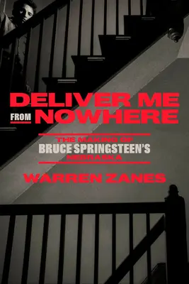 Vysloboď ma odnikiaľ: Bruce Springsteen: The Making of Bruce Springsteen's Nebraska - Deliver Me from Nowhere: The Making of Bruce Springsteen's Nebraska