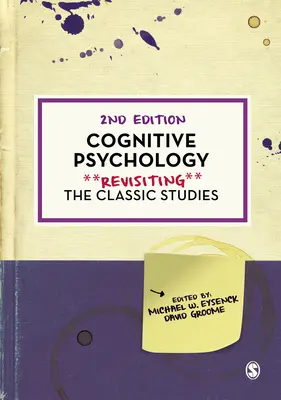 Kognitívna psychológia: Kognitívna psychológia: prehodnotenie klasických štúdií - Cognitive Psychology: Revisiting the Classic Studies