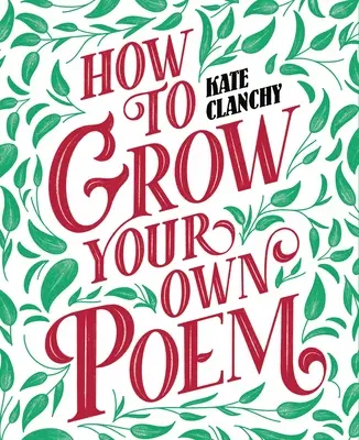 Ako si vypestovať vlastnú báseň - How to Grow Your Own Poem