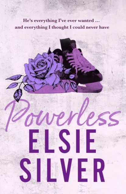 Bezmocná - Povinne čítaná malomestská romanca a TikTok bestseller! - Powerless - The must-read, small-town romance and TikTok bestseller!