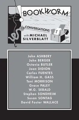 Knižný červ: Rozhovory s Michaelom Silverblattom - Bookworm: Conversations with Michael Silverblatt