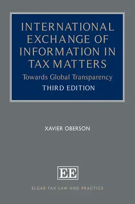 Medzinárodná výmena informácií v daňových záležitostiach - na ceste ku globálnej transparentnosti - International Exchange of Information in Tax Matters - Towards Global Transparency