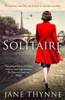 Solitér - Pútavý román o intrigách a prežití vo vojnovom Paríži - Solitaire - A captivating novel of intrigue and survival in wartime Paris
