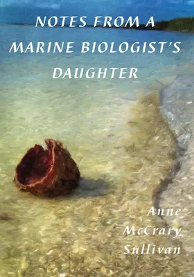 Zápisky dcéry morského biológa - Notes from a Marine Biologist's Daughter