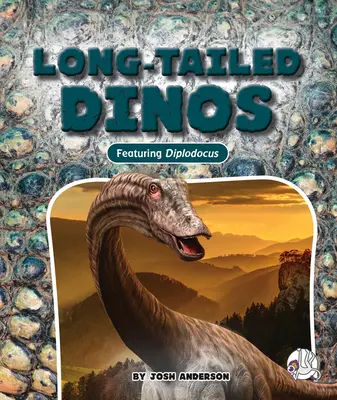 Dlhochvostí dinosauri - Long-Tailed Dinos