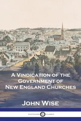 Obhajoba vlády novoanglických cirkví - A Vindication of the Government of New England Churches