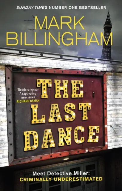 Posledný tanec - Prípad detektíva Millera - prvá nová Billinghamova séria po 20 rokoch - Last Dance - A Detective Miller case - the first new Billingham series in 20 years
