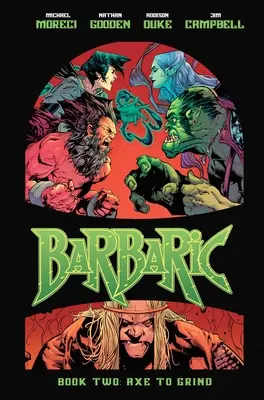 Barbarský zväzok 2: Sekera na brúsenie - Barbaric Vol. 2: Axe to Grind
