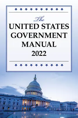 Príručka vlády Spojených štátov 2022 - The United States Government Manual 2022
