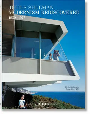 Julius Shulman. Znovuobjavený modernizmus - Julius Shulman. Modernism Rediscovered