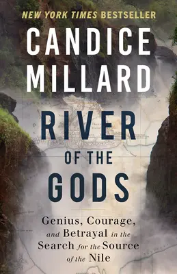 Rieka bohov: Genialita, odvaha a zrada pri hľadaní prameňa Nílu - River of the Gods: Genius, Courage, and Betrayal in the Search for the Source of the Nile