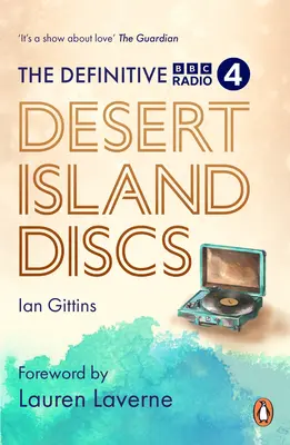 The Definitive Desert Island Discs: 80 Years of Castaways (Definitívne disky z púštnych ostrovov: 80 rokov stroskotancov) - The Definitive Desert Island Discs: 80 Years of Castaways