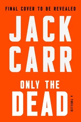 Len mŕtvi: triler - Only the Dead: A Thriller