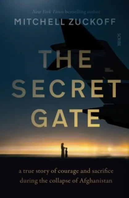 Tajná brána - skutočný príbeh odvahy a obetavosti počas kolapsu Afganistanu - Secret Gate - a true story of courage and sacrifice during the collapse of Afghanistan