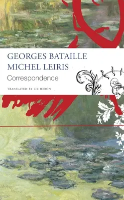 Korešpondencia: Georges Bataille a Michel Leiris - Correspondence: Georges Bataille and Michel Leiris
