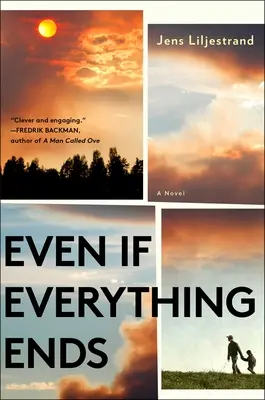 Aj keď sa všetko skončí - Even If Everything Ends