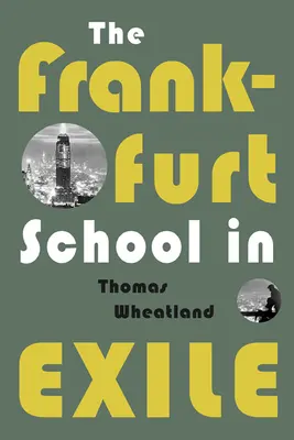 Frankfurtská škola v exile - Frankfurt School in Exile