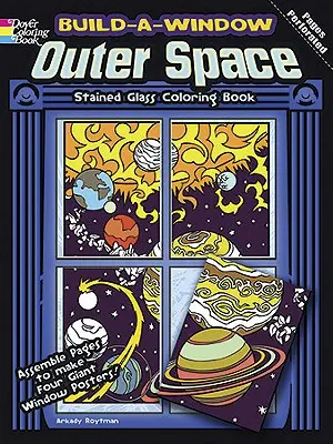 Omaľovánky na stavbu okien z vesmíru (Build-A-Window Outer Space Coloring Book) - Build-A-Window Outer Space Stained Glass Coloring Book