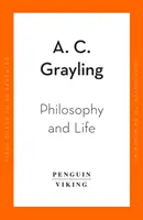 Filozofia a život - skúmanie veľkých otázok, ako žiť - Philosophy and Life - Exploring the Great Questions of How to Live