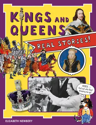 Králi a kráľovné: Skutočné príbehy! - Kings and Queens: Real Stories!