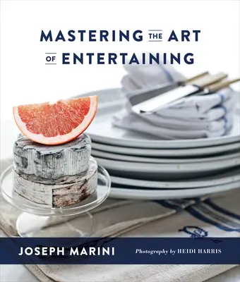 Zvládnutie umenia zabávať sa - Mastering the Art of Entertaining