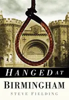 Obesený v Birminghame - Hanged at Birmingham