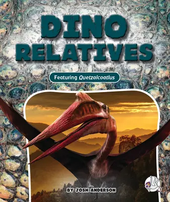Príbuzní dinosaurov - Dino Relatives