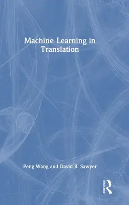 Strojové učenie v preklade - Machine Learning in Translation