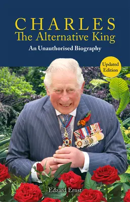Karol, alternatívny kráľ: Neautorizovaný životopis - Charles, the Alternative King: An Unauthorised Biography