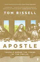 Apoštol - Cesty medzi hrobmi dvanástich - Apostle - Travels Among the Tombs of the Twelve