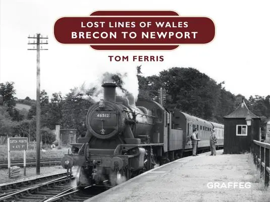 Stratené linky - Brecon do Newportu - Lost Lines - Brecon to Newport