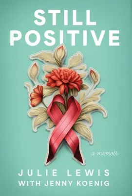 Stále pozitívne: memoáre - Still Positive: a memoir
