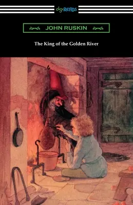 Kráľ zlatej rieky - The King of the Golden River