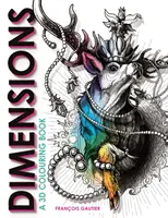 Dimenzie - 3D omaľovánka (Gautier Francois (ilustrátor)) - Dimensions - A 3D Colouring Book (Gautier Francois (Illustrator))