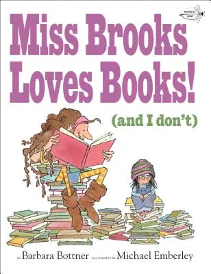 Slečna Brooksová miluje knihy (a ja nie) - Miss Brooks Loves Books (and I Don't)