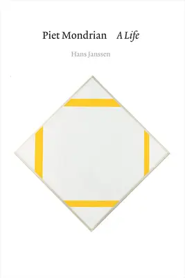 Piet Mondrian: Mondrianovi: Život - Piet Mondrian: A Life