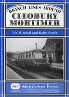 Odbočky v okolí Cleobury Mortimer - Branch Lines Around Cleobury Mortimer
