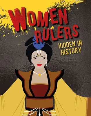 Vládkyne ukryté v histórii - Women Rulers Hidden in History