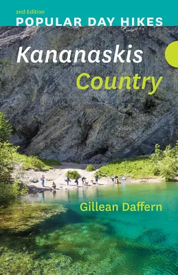 Populárne jednodňové túry: Kananaskis Country - 2. vydanie - Popular Day Hikes: Kananaskis Country - 2nd Edition