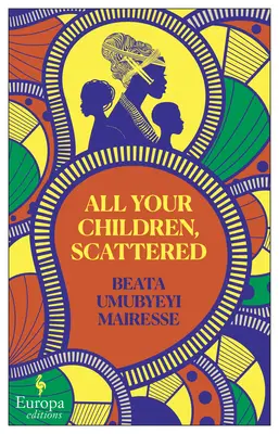 Všetky vaše deti, rozptýlené - All Your Children, Scattered